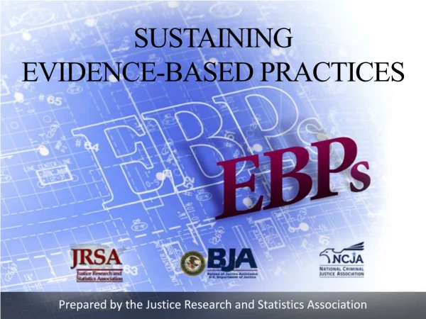 Prepared by the Justice Research and Statistics Association
