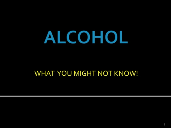 ALCOHOL