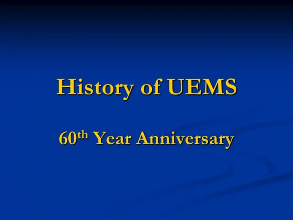 History of UEMS
