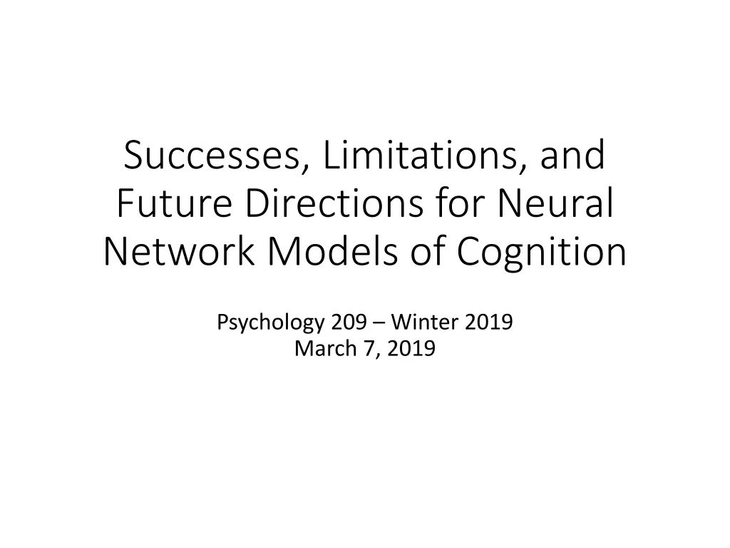 successes limitations and future directions for neural network models of cognition