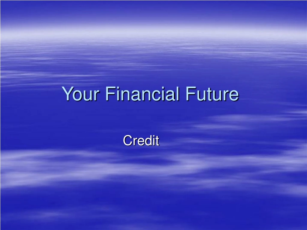your financial future