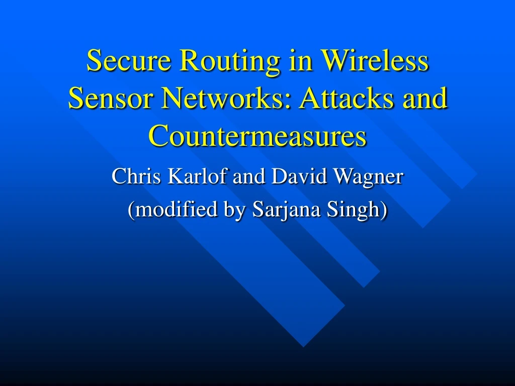 secure routing in wireless sensor networks attacks and countermeasures
