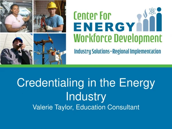 Build the alliances, processes, and tools to develop tomorrow’s energy workforce