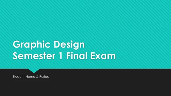Graphic Design Semester 1 Final Exam