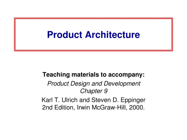 Product Architecture