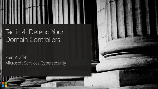 Tactic 4: Defend Your Domain Controllers