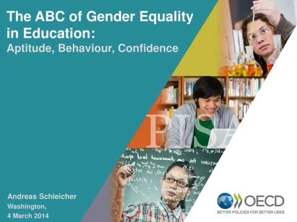 The ABC of Gender Equality in Education: Aptitude , Behaviour, Confidence