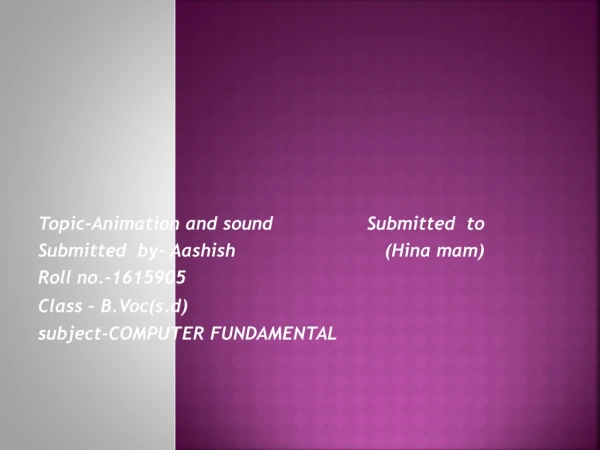 Topic-Animation and sound Submitted to