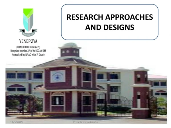 RESEARCH APPROACHES AND DESIGNS