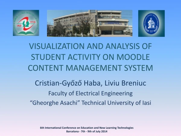 VISUALIZATION AND ANALYSIS OF STUDENT ACTIVITY ON MOODLE CONTENT MANAGEMENT SYSTEM