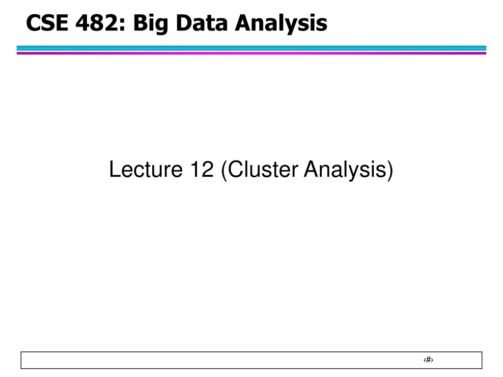 cse 482 big data analysis