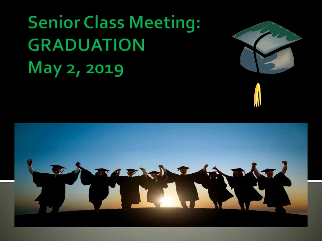 senior class meeting graduation may 2 2019