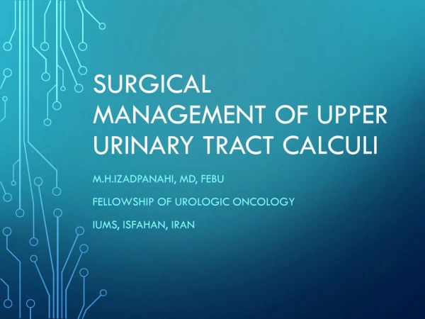 Surgical management of Upper urinary tract calculi