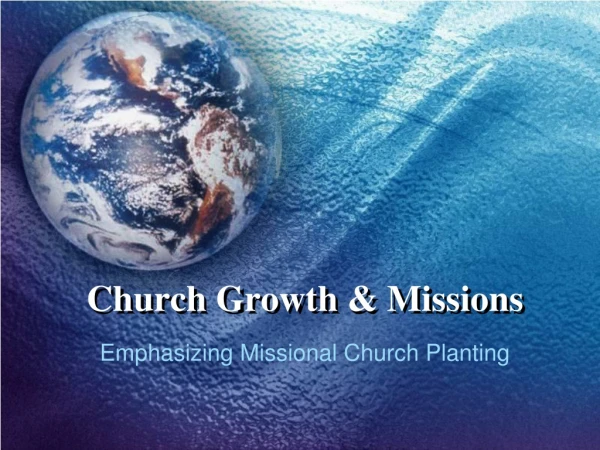 Church Growth &amp; Missions