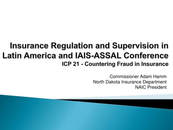 Commissioner Adam Hamm North Dakota Insurance Department NAIC President