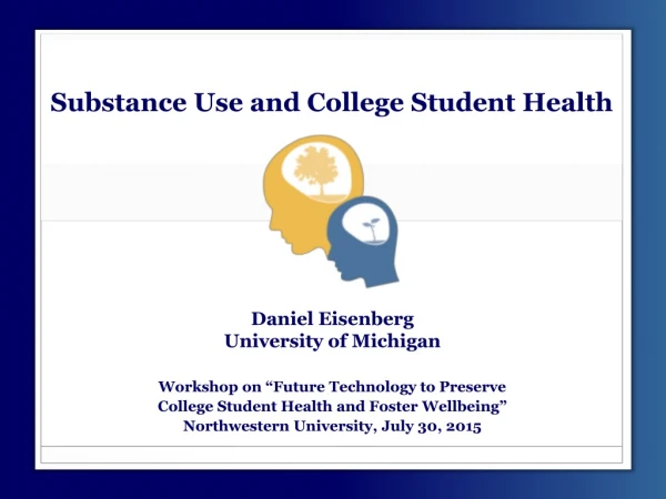 Substance Use and College Student Health