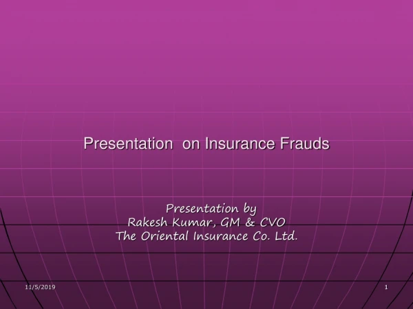 Presentation on Insurance Frauds