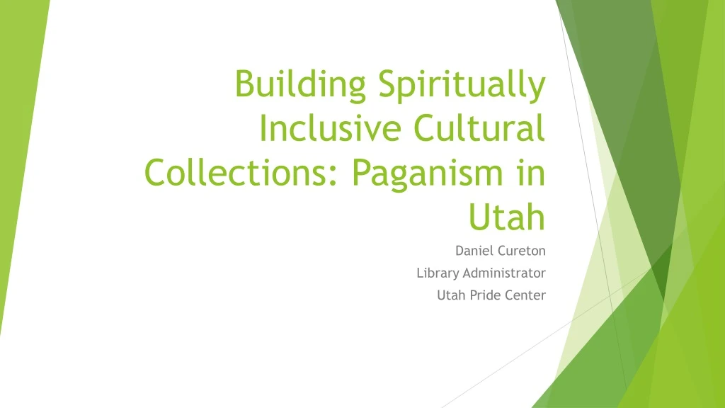 building spiritually inclusive cultural collections paganism in utah
