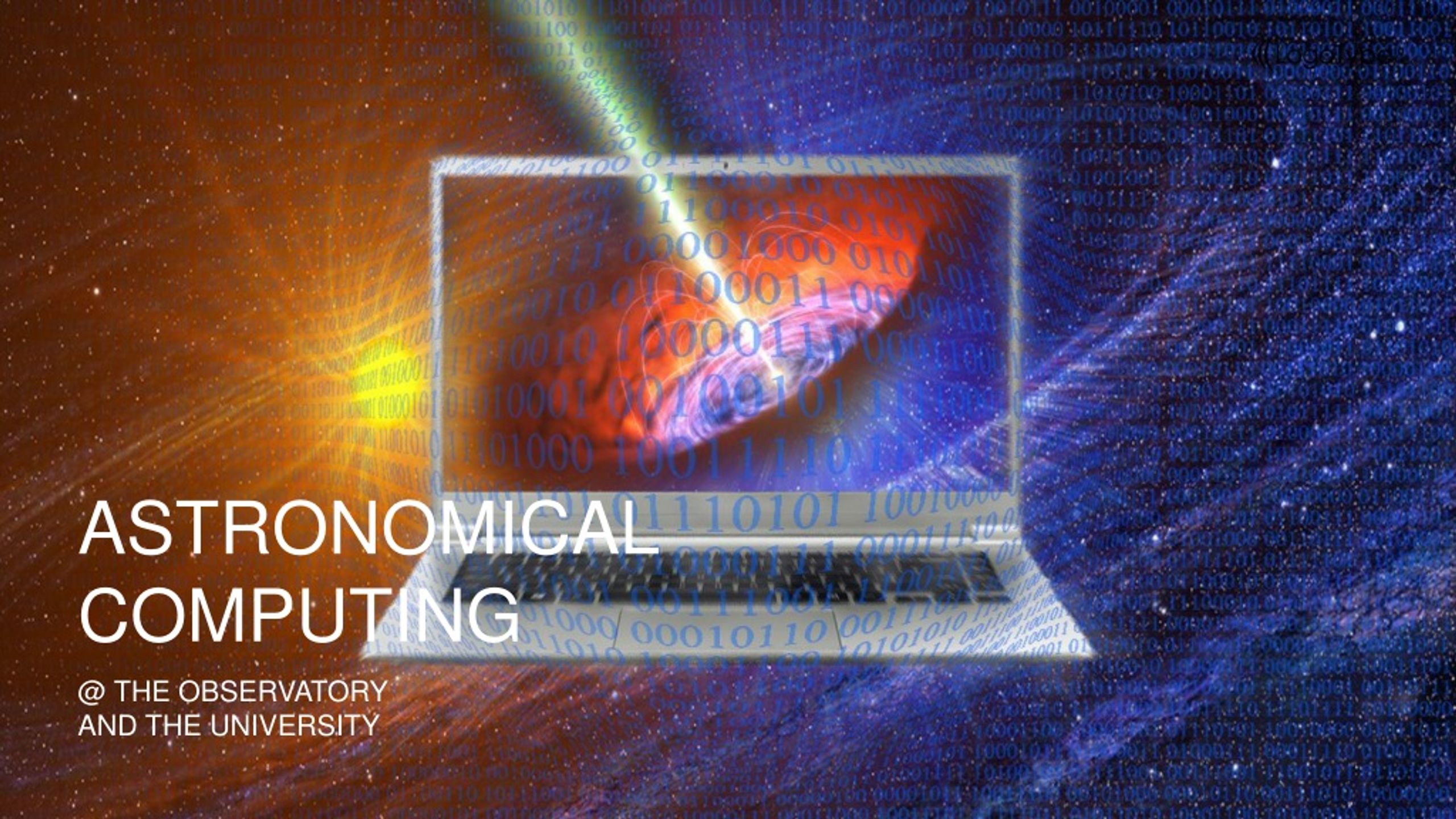 ASTRONOMICAL COMPUTING - slide 1