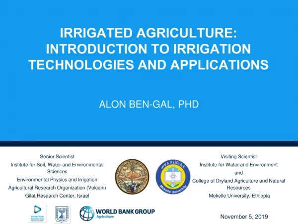Irrigated Agriculture: Introduction to Irrigation Technologies and Applications