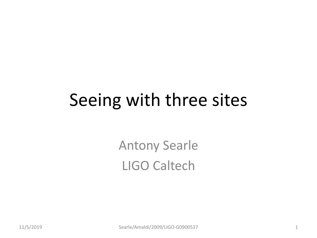 seeing with three sites