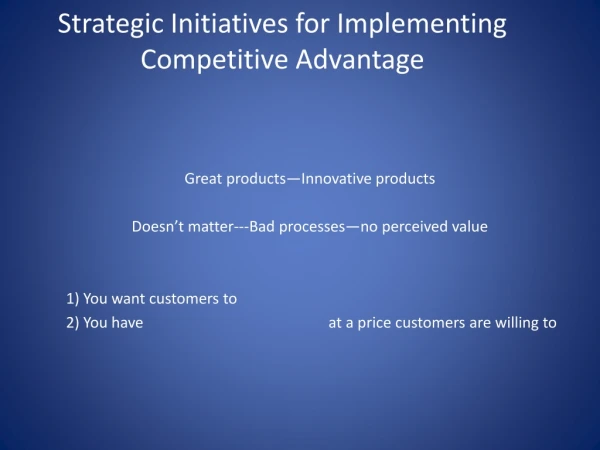 Strategic Initiatives for Implementing Competitive Advantage