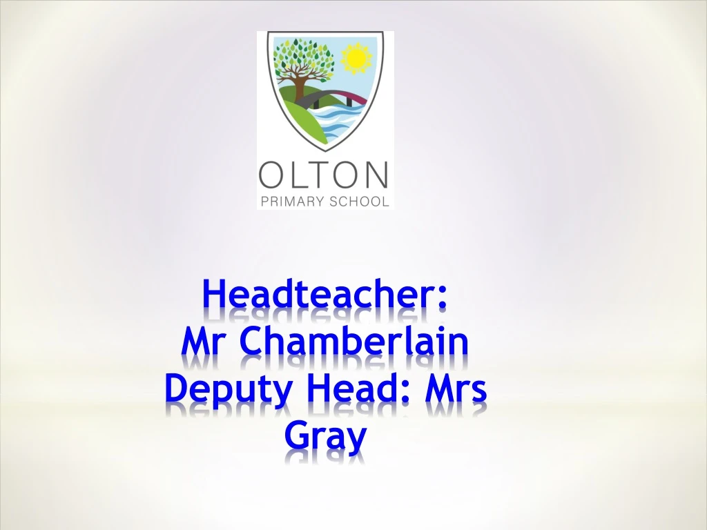 headteacher mr chamberlain deputy head mrs gray