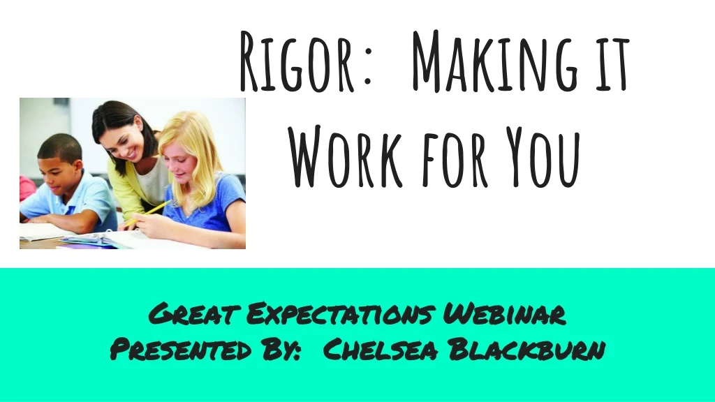 rigor making it work for you