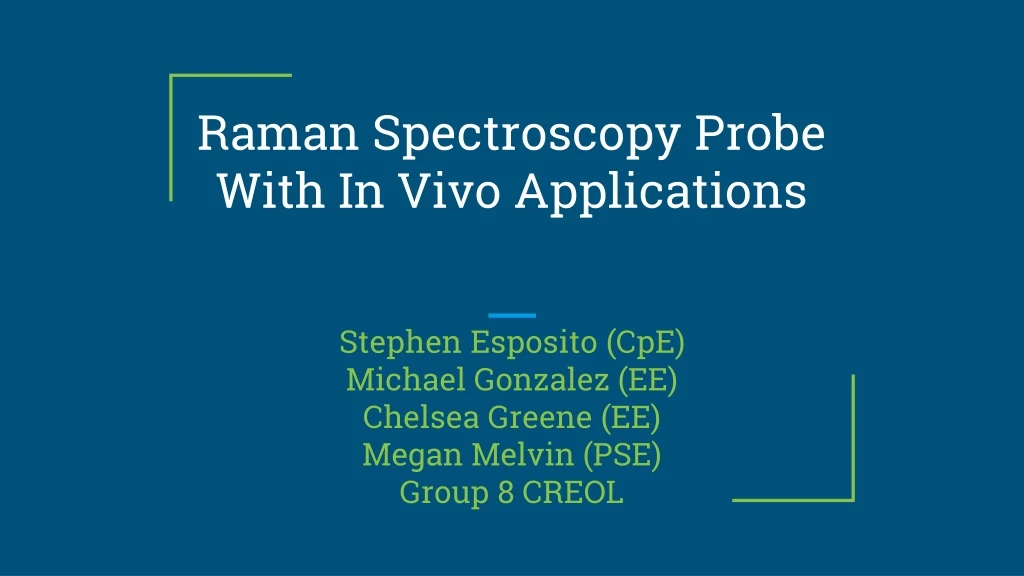 raman spectroscopy probe with in vivo applications