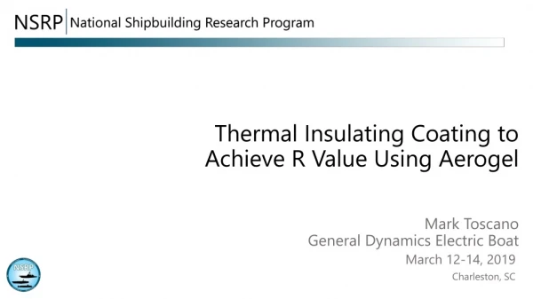 Thermal Insulating Coating to Achieve R Value Using Aerogel