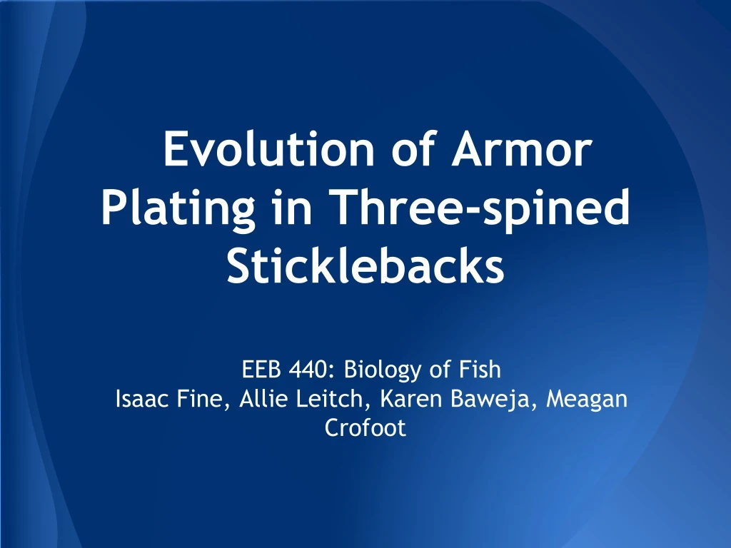 evolution of armor plating in three spined sticklebacks