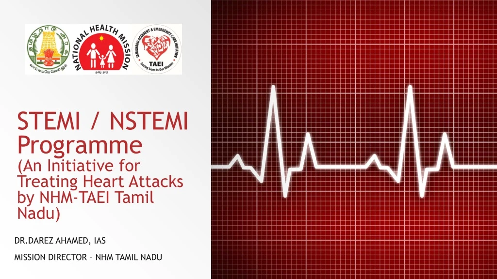 stemi nstemi programme an initiative for treating heart attacks by nhm taei tamil nadu
