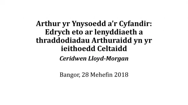 Ceridwen Lloyd-Morgan Bangor, 28 Mehefin 2018