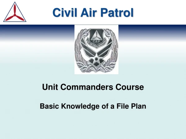 Unit Commanders Course Basic Knowledge of a File Plan