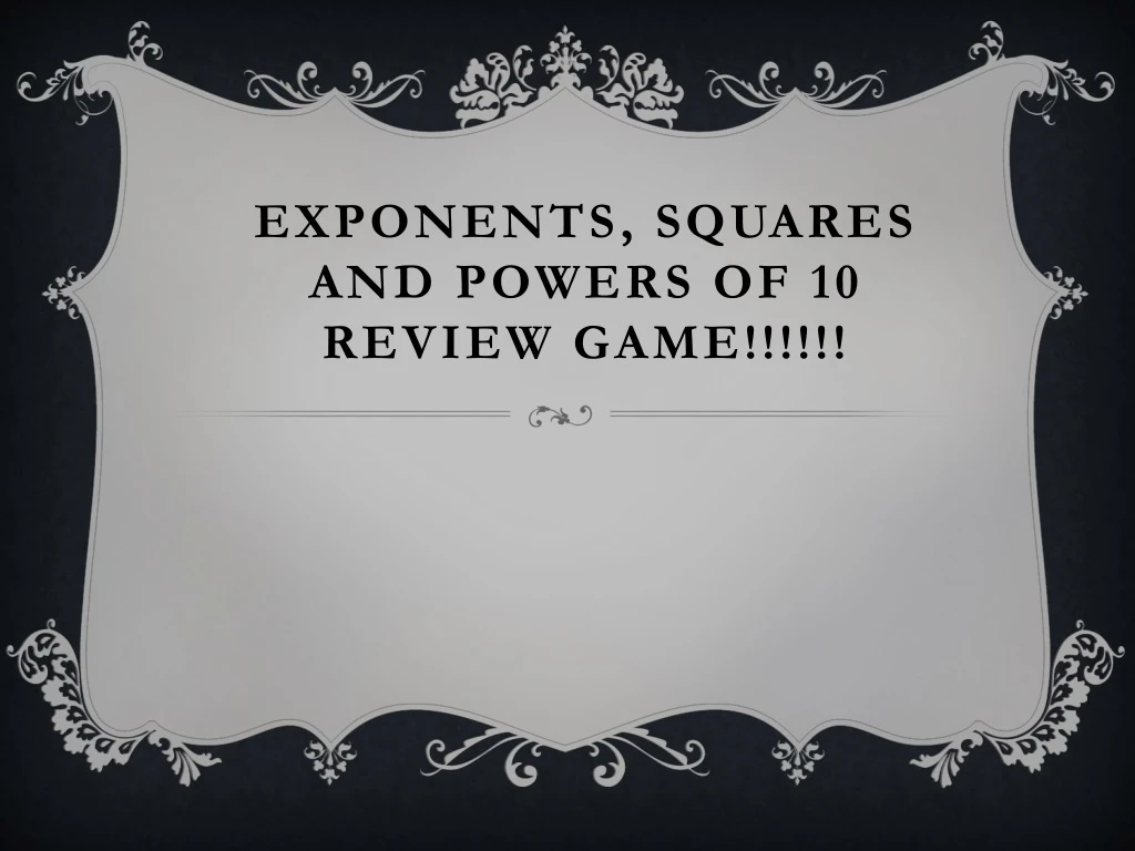 exponents squares and powers of 10 review game