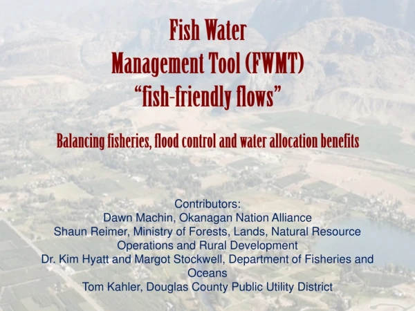 Fish Water Management Tool (FWMT) “fish-friendly flows”
