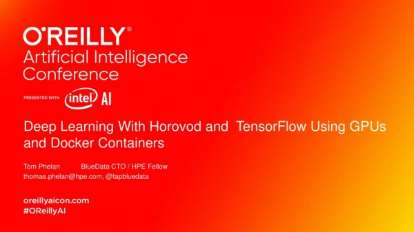 Deep Learning With Horovod and TensorFlow Using GPUs and Docker Containers