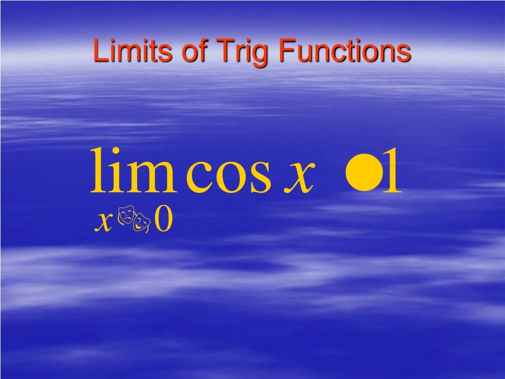 limits of trig functions