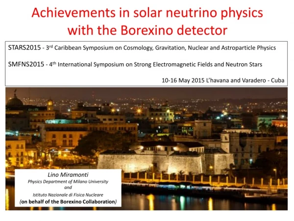 Achievements in solar neutrino physics with the Borexino detector