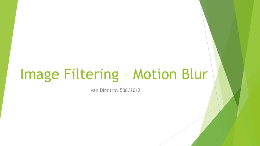 image filtering motion blur