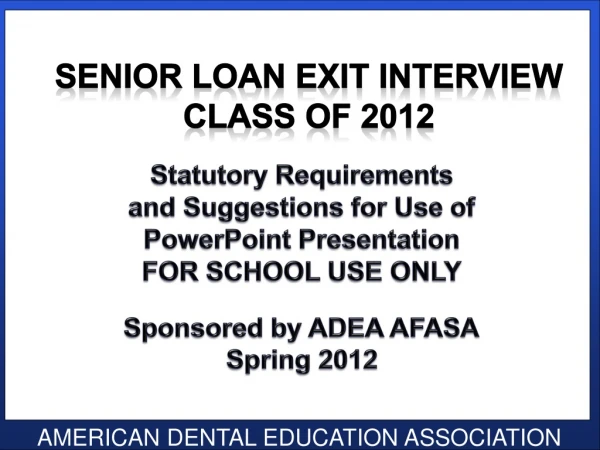 Senior Loan Exit Interview Class of 2012