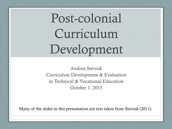 Post-colonial Curriculum Development
