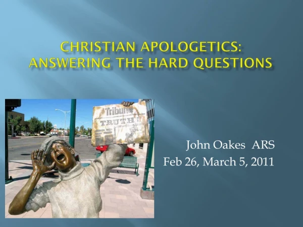 Christian Apologetics: Answering the Hard Questions