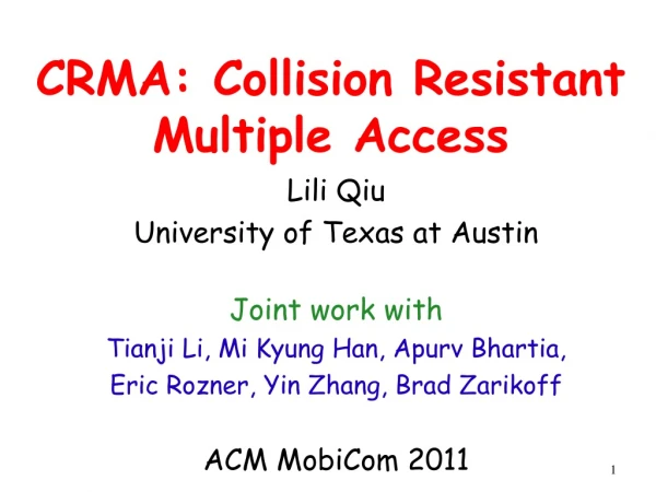 CRMA: Collision Resistant Multiple Access