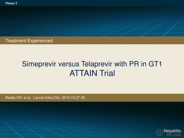 Simeprevir versus Telaprevir with PR in GT1 ATTAIN Trial