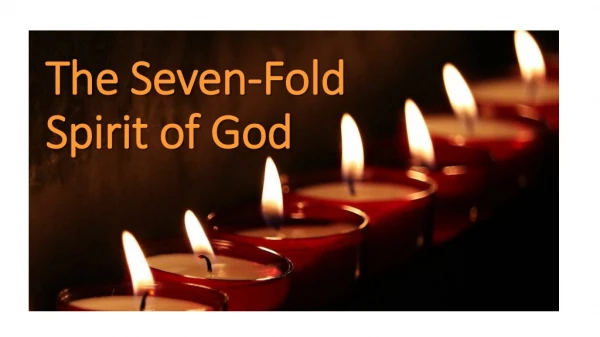 The Seven-Fold Spirit of God