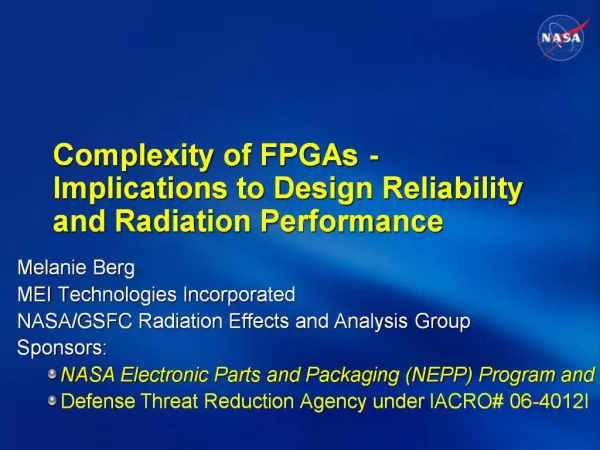 Complexity of FPGAs - Implications to Design Reliability and Radiation Performance