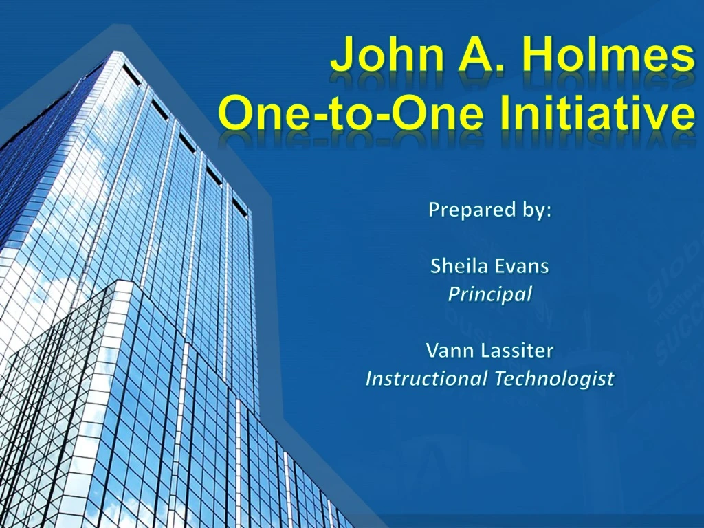 john a holmes one to one initiative