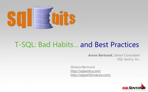 T-SQL: Bad Habits…