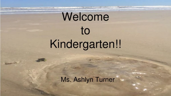 Welcome to Kindergarten!!